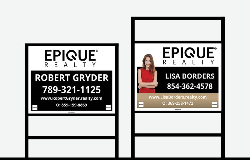 Epique Realty Real Estate Signs - RAS Approved Vendor Signs for Realtors | BestPrintBuy.com