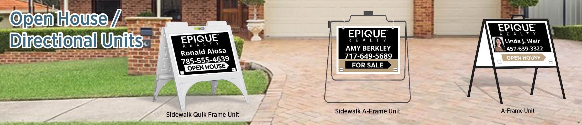 Epique Realty Real Estate Open House/Directional Units - RAS approved vendor real estate Sidewalk A-Frame signs | BestPrintBuy.com