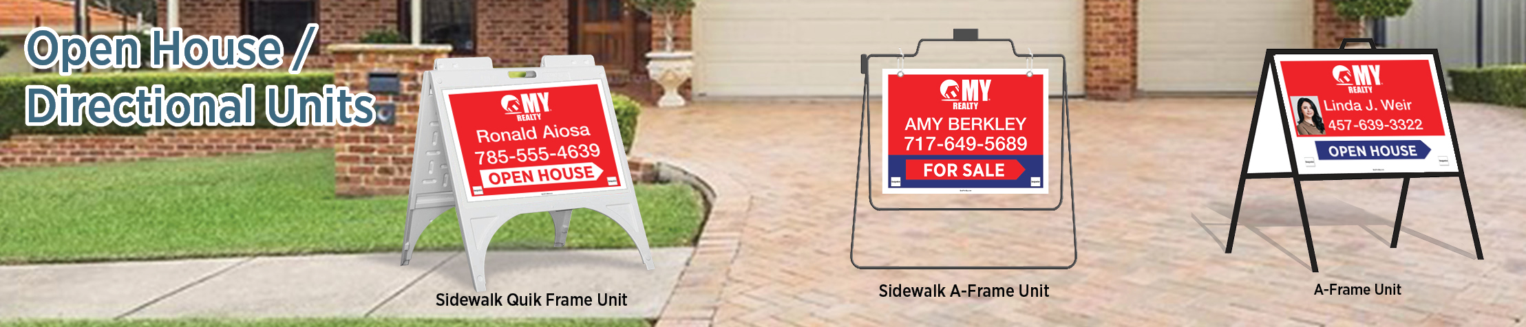 My Realty Real Estate Open House/Directional Units - RAS approved vendor real estate Sidewalk A-Frame signs | BestPrintBuy.com